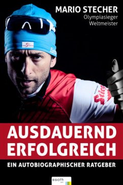 Ausdauernd erfolgreich - Stecher, Mario;Theiner, Egon