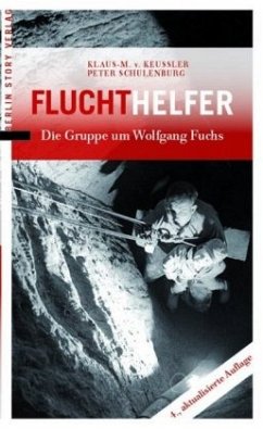Fluchthelfer - Keussler, Klaus-M. von;Schulenburg, Peter
