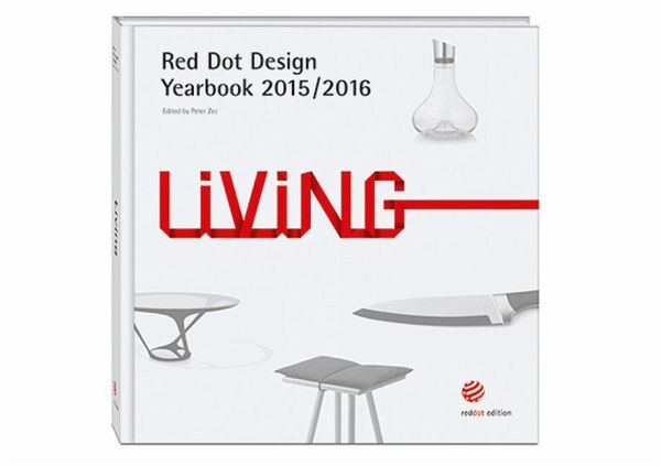 Red Dot Design Yearbook Living 2015/2016 Red Dot Design Yearbook Living 2015/2016