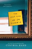 The Last Time We Say Goodbye (eBook, ePUB)