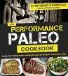 The Performance Paleo Cookbook (eBook,... - Bild 1