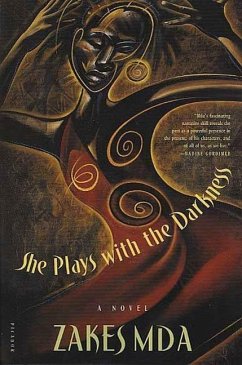 She Plays with the Darkness (eBook, ePUB) - Mda, Zakes