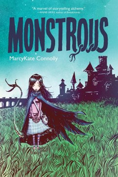 Monstrous (eBook, ePUB) - Connolly, Marcykate