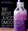 100 Best Juices, Smoothies and Healthy... - Bild 1