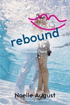 Rebound (eBook, ePUB) - August, Noelle