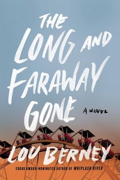 The Long and Faraway Gone (eBook, ePUB) - Berney, Lou