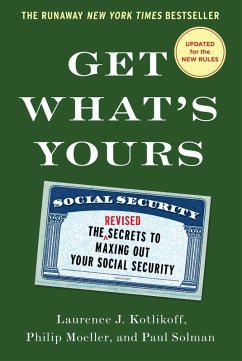 Get What's Yours (eBook, ePUB) - Kotlikoff, Laurence J.; Solman, Paul; Moeller, Philip