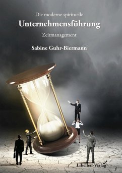 Die moderne spirituelle Unternehmensführung (eBook, ePUB) - Guhr-Biermann, Sabine