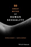 50 Great Myths of Human Sexuality (eBook, ePUB)