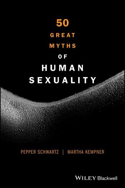 50 Great Myths of Human Sexuality (eBook, ePUB)