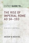 The Rise of Imperial Rome AD 14-193 (eBook, ePUB) The Rise of Imperial Rome AD 14-193 (eBook, ePUB)