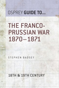The Franco-Prussian War 1870-1871 (eBook, ePUB) - Badsey, Stephen