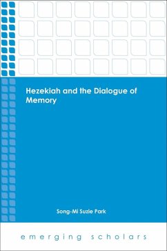 Hezekiah and the Dialogue of Memory (eBook, ePUB) - Park, Song-Mi Suzie