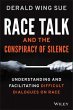 Race Talk and the Conspiracy of Silence... - Bild 1