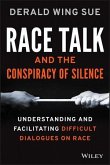 Race Talk and the Conspiracy of Silence (eBook, ePUB)