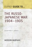 The Russo-Japanese War 1904-1905 (eBook, ePUB)