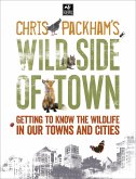 Chris Packham's Wild Side Of Town (eBook, ePUB)