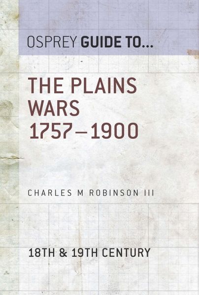 The Plains Wars 1757-1900 (eBook, ePUB) The Plains Wars 1757-1900 (eBook, ePUB)