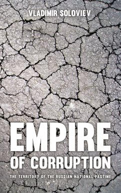 Empire of Corruption (eBook, ePUB) - Soloviev, Vladimir