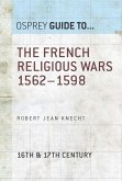 The French Religious Wars 1562-1598 (eBook, ePUB)