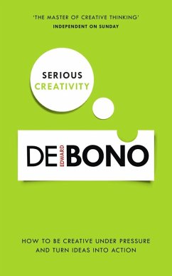 Serious Creativity (eBook, ePUB) - de Bono, Edward