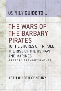 The Wars of the Barbary Pirates (eBook, ePUB) - Fremont-Barnes, Gregory