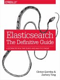 Elasticsearch: The Definitive Guide (eBook, ePUB)