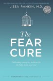 The Fear Cure (eBook, ePUB) The Fear Cure (eBook, ePUB)