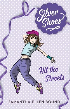 Silver Shoes 2: Hit the Streets (eBook, ePUB) - Bound, Samantha-Ellen