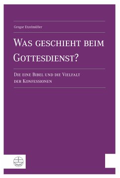 Was geschieht beim Gottesdienst? (eBook, PDF) - Etzelmüller, Gregor