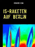 IS-Raketen auf Berlin (eBook, ePUB)