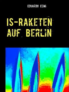 Cover IS-Raketen auf Berlin (eBook, ePUB)