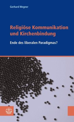 Religiöse Kommunikation und Kirchenbindung (eBook, PDF) - Wegner, Gerhard