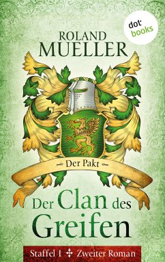 Der Pakt / Der Clan des Greifen Bd.2 (eBook, ePUB) - Mueller, Roland