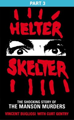 Cover Helter Skelter: Part Three of the Shocking Manson Murders (eBook, ePUB)