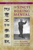 The Xingyi Boxing Manual, Revised and Expanded Edition (eBook, ePUB)