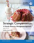 Strategic Compensation: A Human Resource, Global Edition (eBook, PDF) Strategic Compensation: A Human Resource, Global Edition (eBook, PDF)
