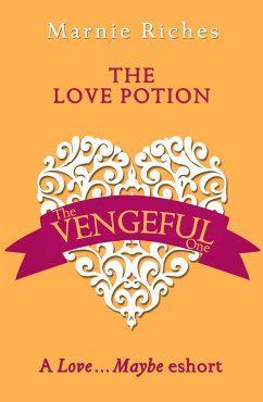 The Love Potion (eBook, ePUB) - Riches, Marnie