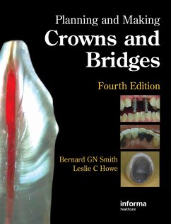 Planning and Making Crowns and Bridges (eBook, PDF) - Smith, E. Dendy; Howe, Leslie C.