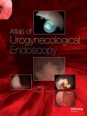 Atlas of Urogynecological Endoscopy (eBook, PDF)