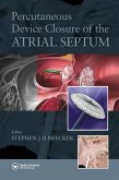 Percutaneous Device Closure of the Atrial Septum (eBook, PDF)