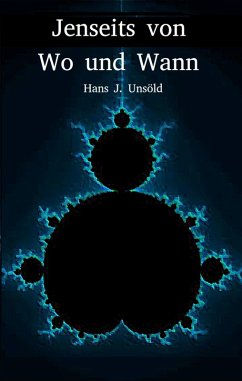Jenseits von Wo und Wann (eBook, ePUB) - J. Unsoeld, Hans