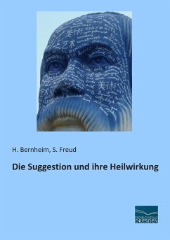 Die Suggestion und ihre Heilwirkung - Bernheim, H.