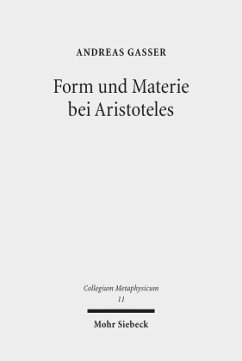 Form und Materie bei Aristoteles - Gasser, Andreas