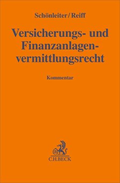 Versicherungs- und Finanzanlagenvermittlungsrecht - Reiff, Peter;Schönleiter, Ulrich