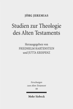 Studien zur Theologie des Alten Testaments - Jeremias, Jörg