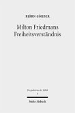 Milton Friedmans Freiheitsverständnis Milton Friedmans Freiheitsverständnis