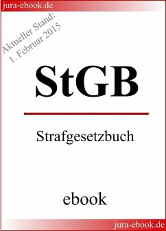 StGB - Strafgesetzbuch - Aktueller Stand: 1. Februar 2015 (eBook, ePUB) - Deutscher Gesetzgeber