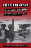 Rock-N-Roll Victims, the Story of a Band Called Death (eBook, ePUB)