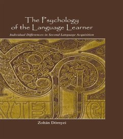 The Psychology of the Language Learner (eBook, PDF) - Dörnyei, Zoltán